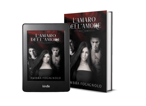 Copertina del romanzo young adult "L'amaro dell'amore" di Ambra Fogagnolo, primo volume di una trilogia