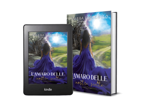 Copertina di un contemporary romance "L'amaro delle nostre scelte" di Ambra Fogagnolo. Ultimo volume di una trilogia